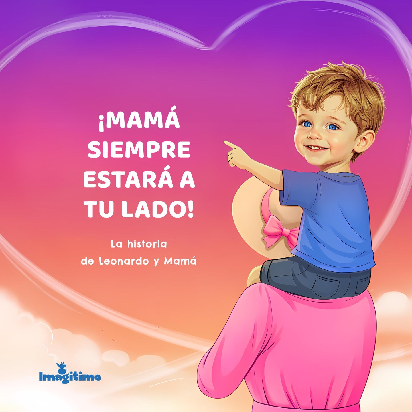¡Mamá siempre estará a tu lado!