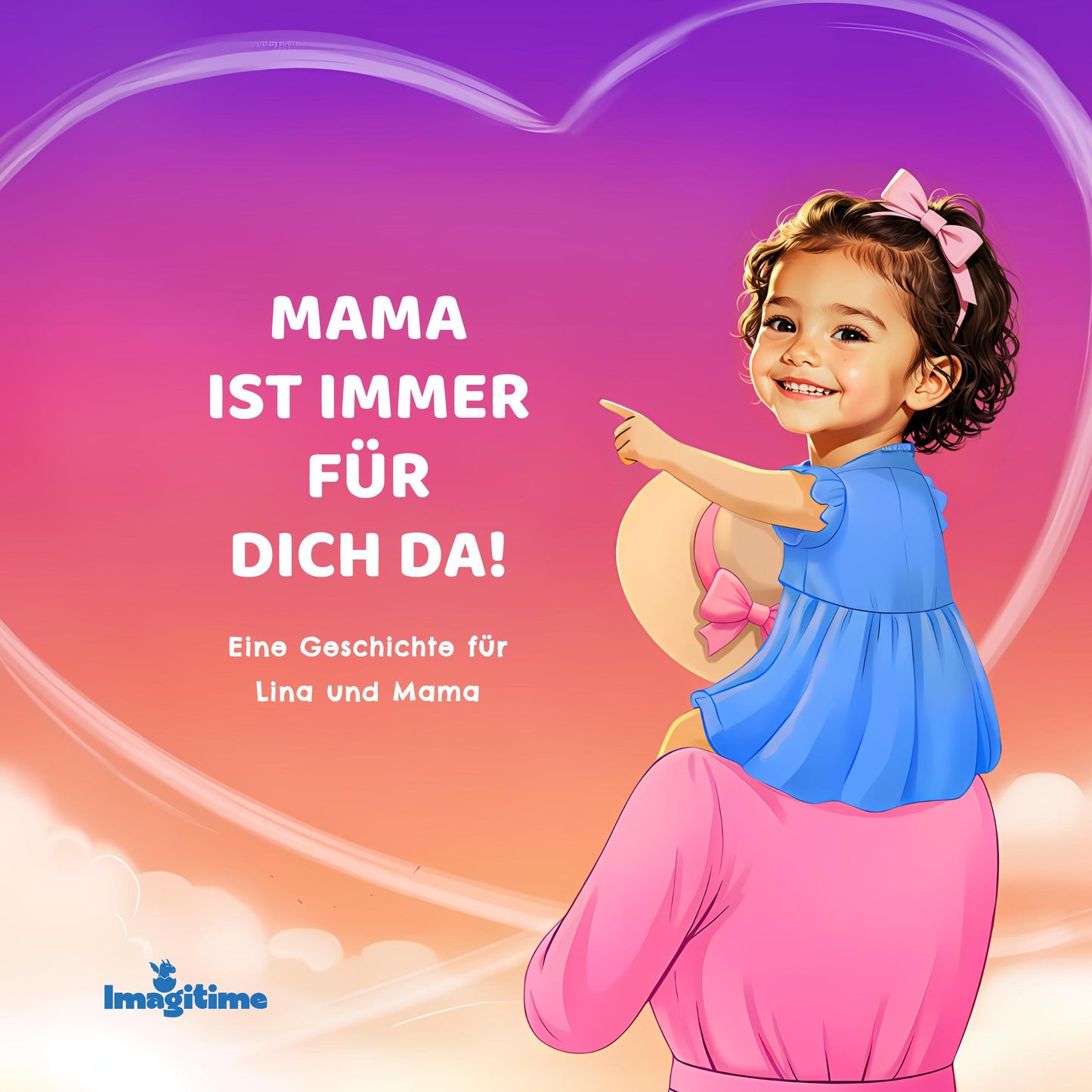 Mama ist immer für dich da!