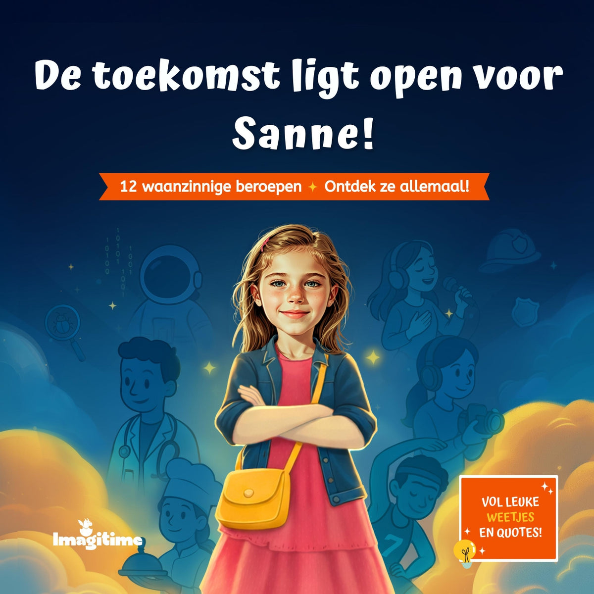 Ik kan alles worden!